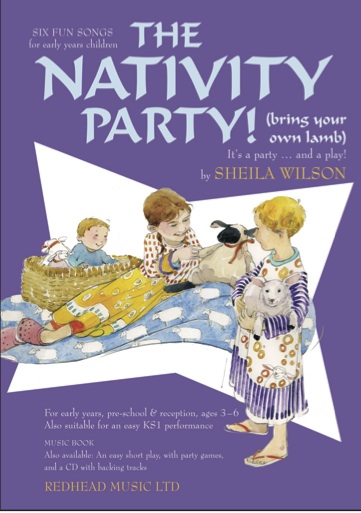 The Nativity Party! (bring your own lamb) by Sheila Wilson