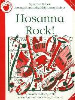 Hosanna Rock! by Sheila Wilson