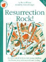 Resurrection Rock! by Sheila Wilson