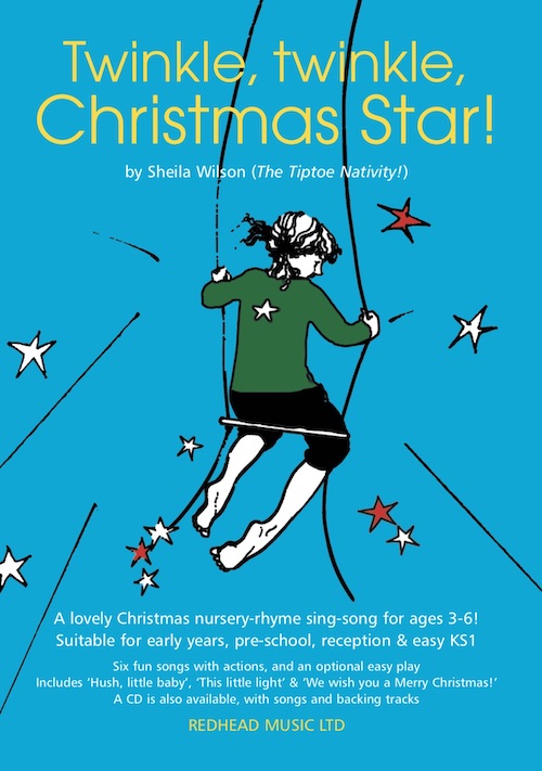 Twinkle, twinkle, Christmas Star! by Sheila Wilson